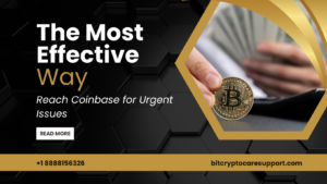 Read more about the article The Most Effective Way to Reach Coinbase for Urgent Issues