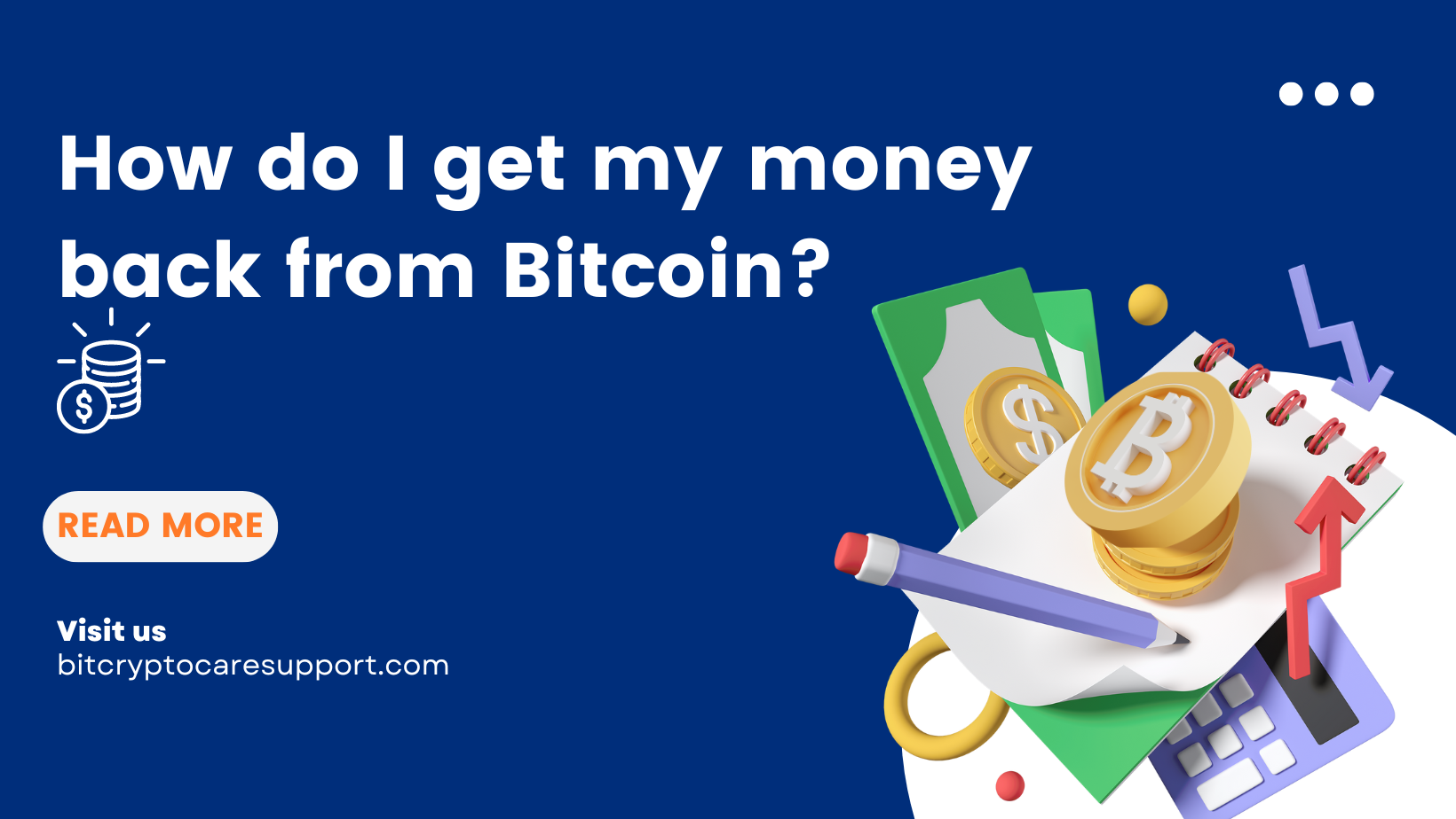 Read more about the article How do I get my money back from Bitcoin?