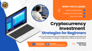 Read more about the article Cryptocurrency Investment Strategies for Beginners